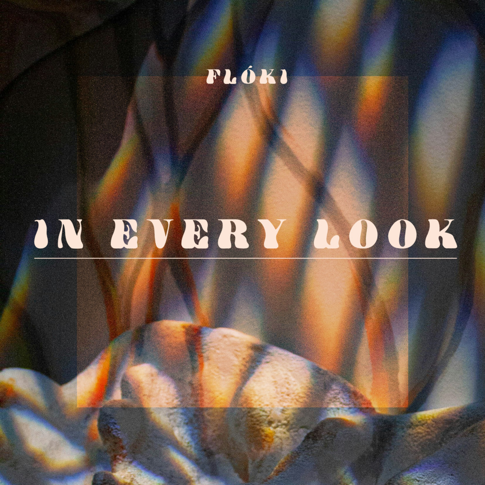 In Every Look