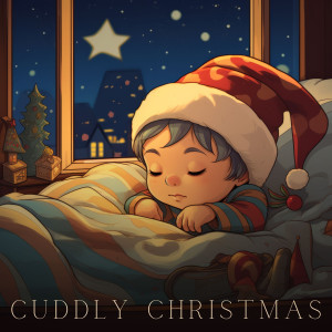อัลบัม Cuddly Christmas ศิลปิน Nursery Rhymes & Kids Songs