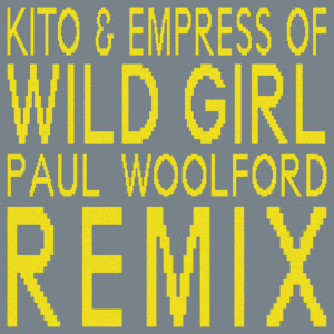 收聽Kito的Wild Girl (Paul Woolford Remix)歌詞歌曲