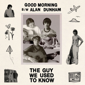 อัลบัม The Guy We Used To Know (Cover) b/w The Guy We Used To Know ศิลปิน Good Morning