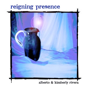 收听Kimberly and Alberto Rivera的Your Presence歌词歌曲