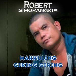 Robert Simorangkir的專輯Makkuling Giring Giring