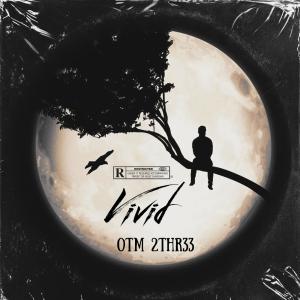 OTM23k的專輯Vivid (Explicit)