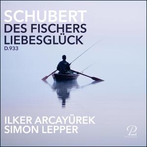 Ilker Arcayürek的專輯Des Fischers Liebesglück D.933