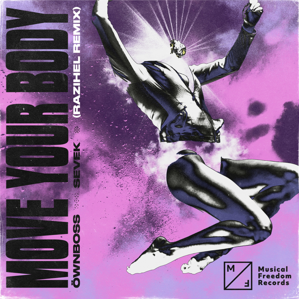 Move Your Body(RAIZHELL Remix) (Razihel Remix)