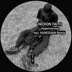 收聽Nickon Faith的Hypernormal (Hundzhan Remix)歌詞歌曲