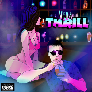 Album Thrill (Explicit) from MEGA