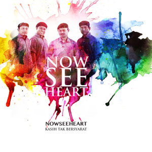 Album Kasih Tak Bersyarat from NowSeeHeart