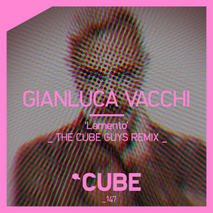 Album Lamento (The Cube Guys Remix) from Gianluca Vacchi