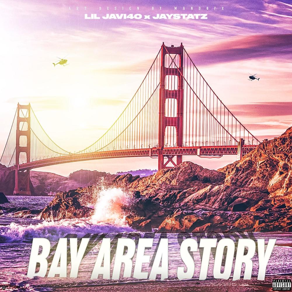 Bay Area Story (feat. Jaystatz) (Explicit)