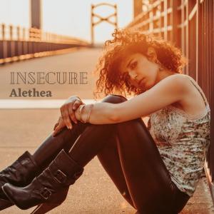 ดาวน์โหลดและฟังเพลง Insecure พร้อมเนื้อเพลงจาก Alethea