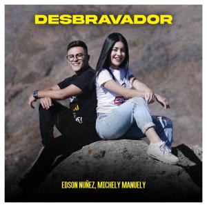 收聽Edson Nuñez的Desbravador歌詞歌曲