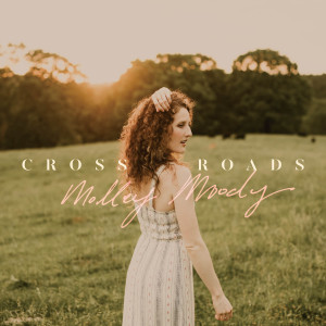 收听Molley Moody的Crossroads歌词歌曲