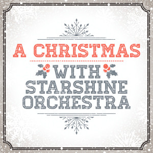 Starshine Orchestra的專輯A Christmas With