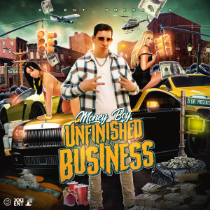 Money Boy的专辑Unfinished Business (Explicit)