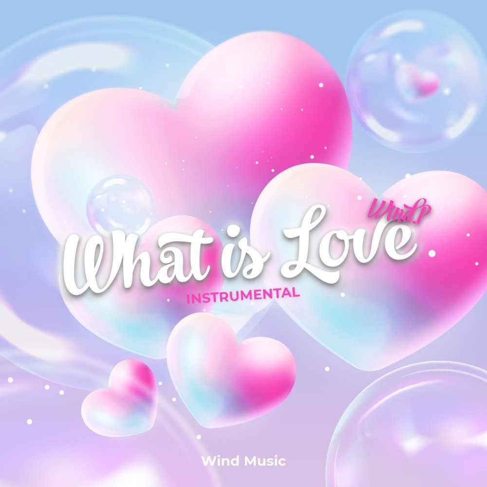 What Is Love (Instrumental)