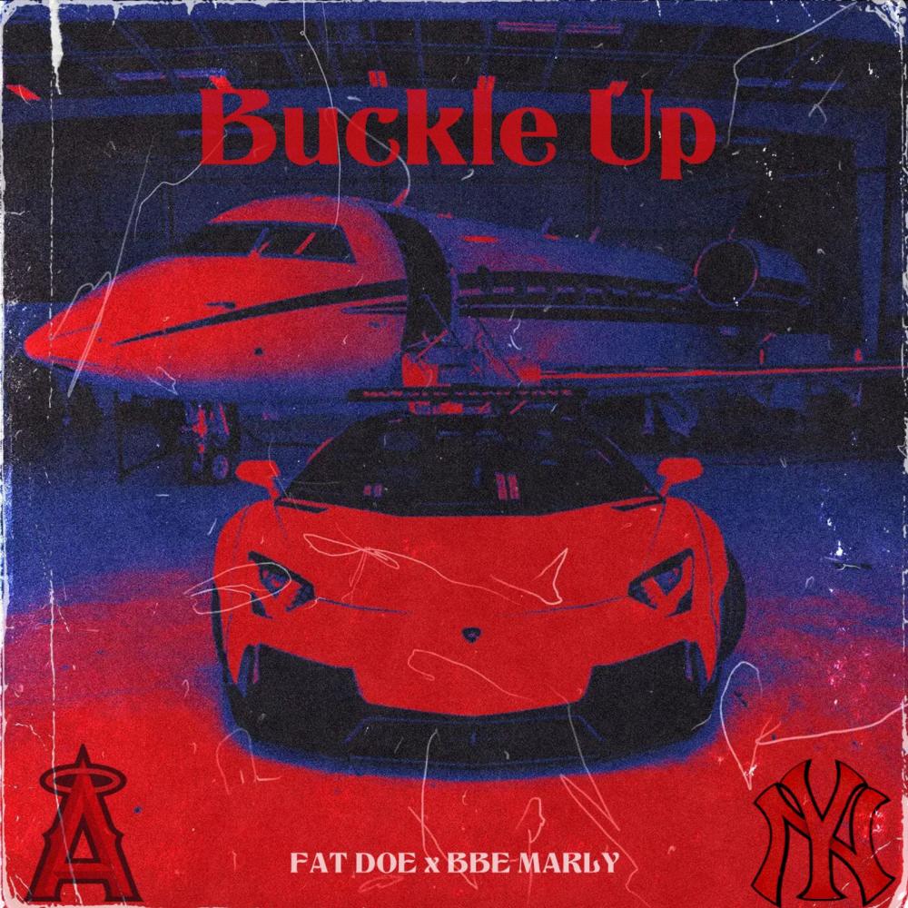 Buckle Up (feat. BBE Marly) (Explicit)