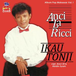 Dengarkan I Kau Tonji lagu dari Anci Laricci dengan lirik