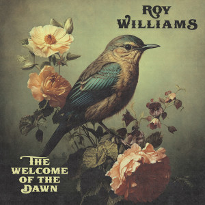 Album The Welcome of the Dawn from Roy Williams