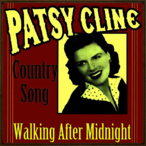 ดาวน์โหลดและฟังเพลง Walking After Midnight พร้อมเนื้อเพลงจาก Patsy Cline