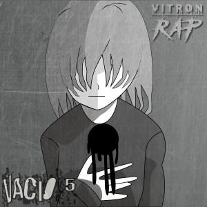 Vitron Kasama的專輯Vacio 5 (Explicit)