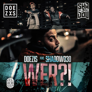 Listen to Wer!? (Explicit) song with lyrics from Doezis