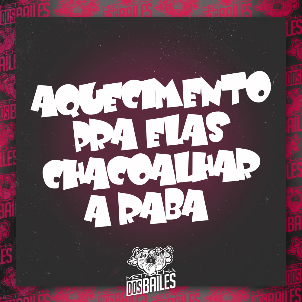 Aquecimento pra Elas Chacoalhar a Raba
