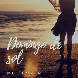 MC Fessor的專輯Domingo de Sol (Explicit)