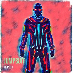 收聽Triple K的Jumpsuit歌詞歌曲