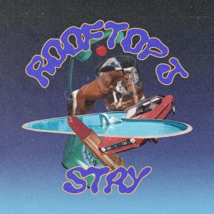 收聽Rooftop J的Stay (Explicit)歌詞歌曲