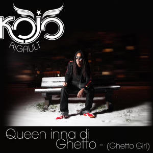 Kojo Rigault的專輯Queen Inna Di Ghetto (Ghetto Girl) (feat. Ellington) [Ellington Dubstep RMX]