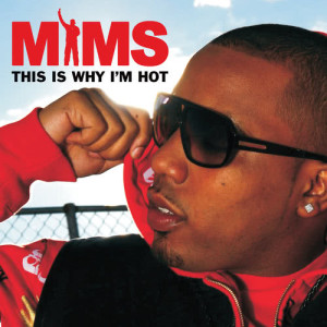 Dengarkan lagu This Is Why I'm Hot (Reggae Mix; UK Mix|Explicit) nyanyian Mims dengan lirik