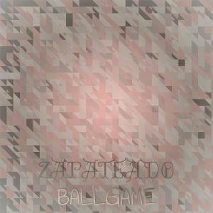 อัลบัม Zapateado Ballgame ศิลปิน Various