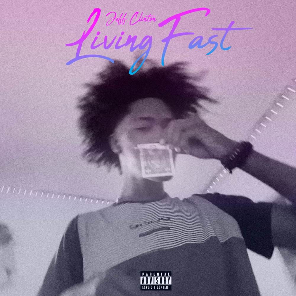 Living Fast (Explicit)
