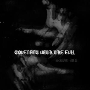 ดาวน์โหลดและฟังเพลง COVENANT WITH THE EVIL พร้อมเนื้อเพลงจาก Save Me