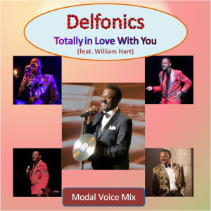 Album Totally in Love With You (Modal Voice Mix) [feat. William Hart] oleh Delfonics