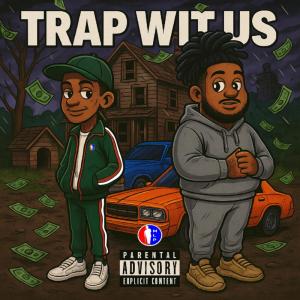 Listen to Trap Wit Us (Explicit) song with lyrics from Mlp Rell