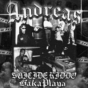 Album ANDREAS (Explicit) from SUICIDE KIDDO