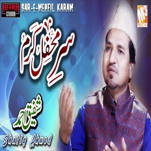 Shafiq Ahmed的專輯Sar-E-Mehfil Karam - Single