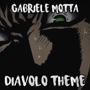 Gabriele Motta的專輯Diavolo Theme (From "Jojo's Bizarre Adventure")
