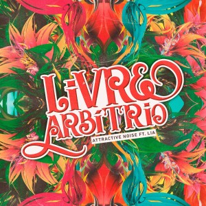 Lia的專輯Livre Arbítrio