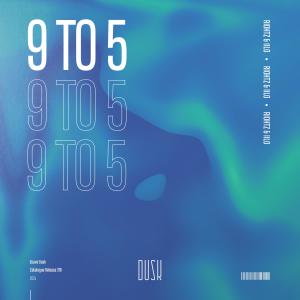 Dengarkan lagu 9 to 5 (Extended Mix) nyanyian RIOHTZ dengan lirik