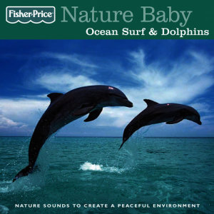 อัลบัม Nature Baby: Ocean Surf & Dolphins ศิลปิน Dream Baby