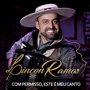 อัลบัม Com Permisso, Este É Meu Canto ศิลปิน Lincon Ramos