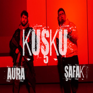 Listen to Kuşku song with lyrics from Şafak