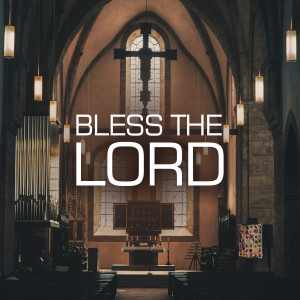 อัลบัม Bless The Lord ศิลปิน Contemporary Christian Music