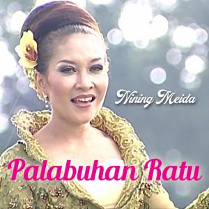 收聽Nining Meida的Palabuhan Ratu歌詞歌曲