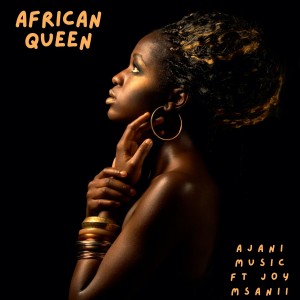 收聽Ajani Music的African Queen歌詞歌曲