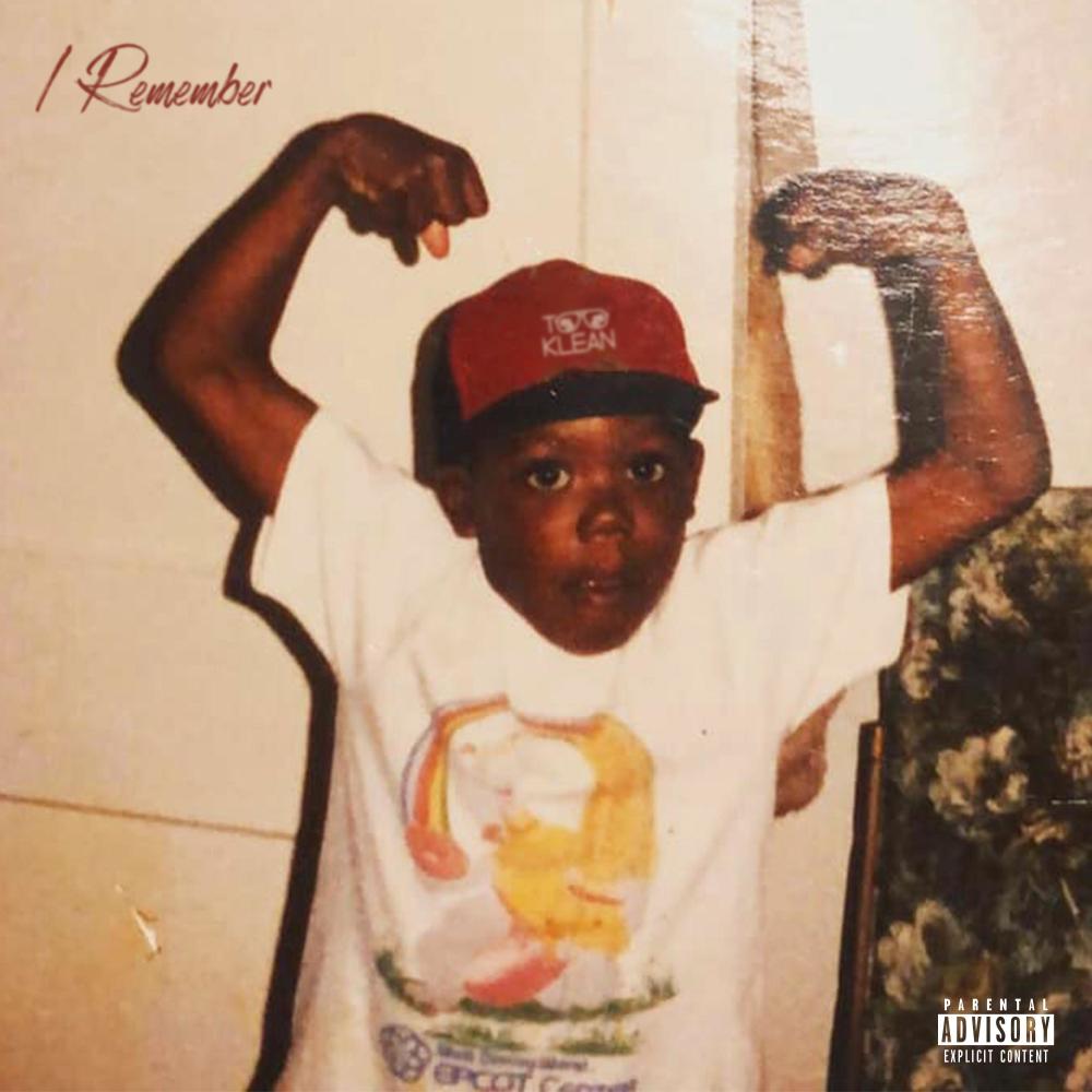I Remember (Explicit)