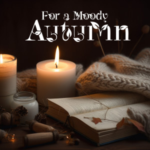 Album For a Moody Autumn (Falling Asleep on a Cozy Autumn Night) from Piano Jazz Background Music Masters